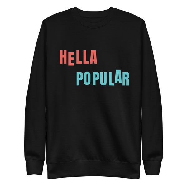 Hella Popular Unisex Fleece Pullover