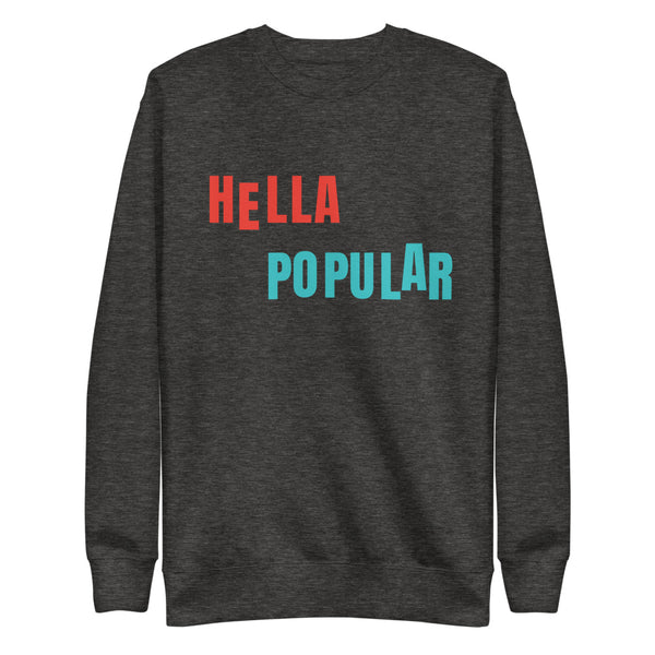 Hella Popular Unisex Fleece Pullover