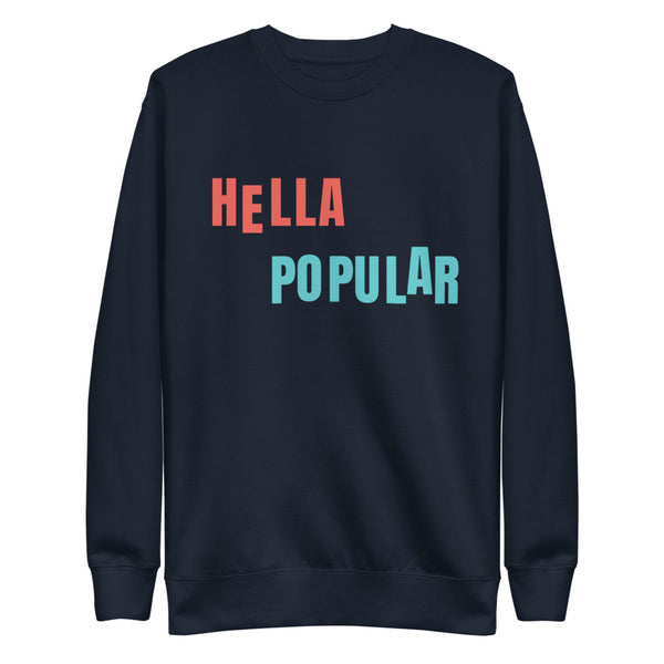 Hella Popular Unisex Fleece Pullover